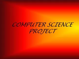 COMPUTER SCIENCE PROJECT
