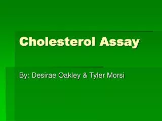 Cholesterol Assay