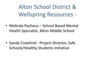 Alton School District &amp; Wellspring Resources -
