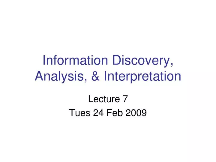 information discovery analysis interpretation