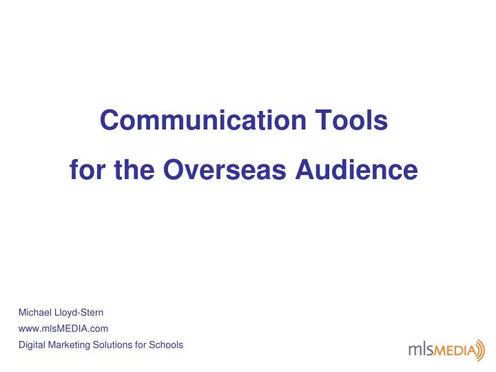 communication tools for the overseas audience