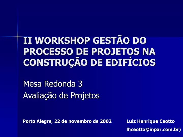 ii workshop gest o do processo de projetos na constru o de edif cios
