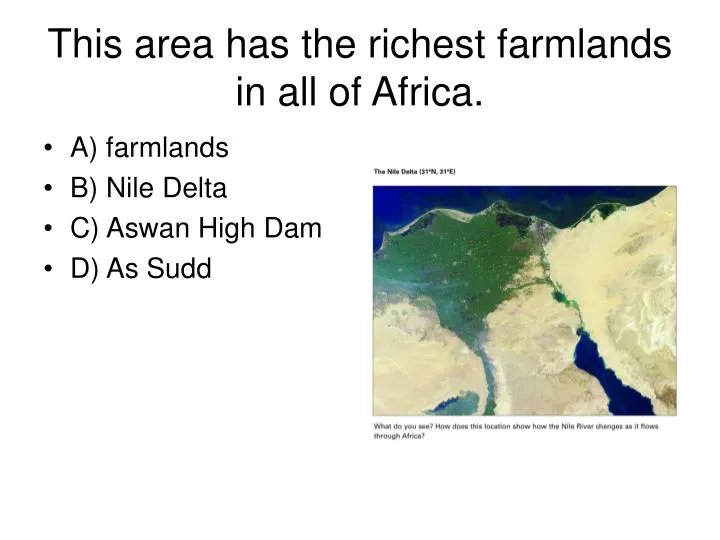 this area has the richest farmlands in all of africa