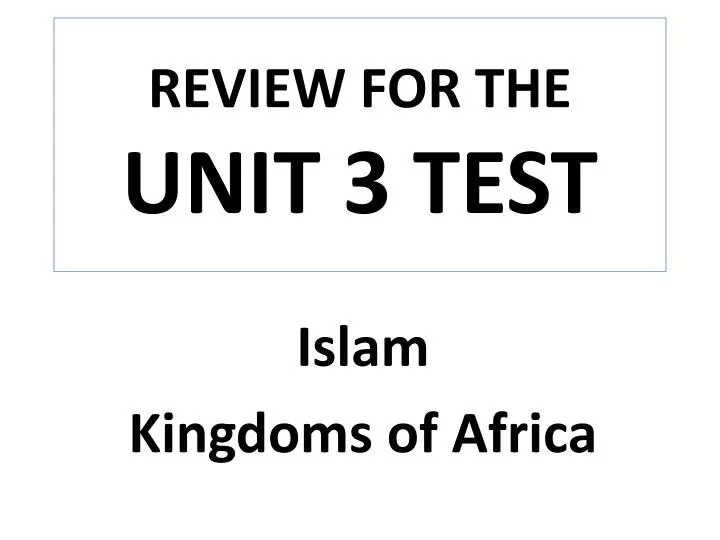 review for the unit 3 test