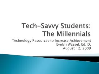 Tech-Savvy Students: The Millennials
