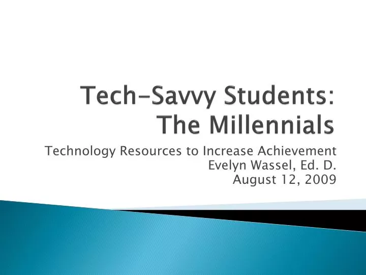 tech savvy students the millennials