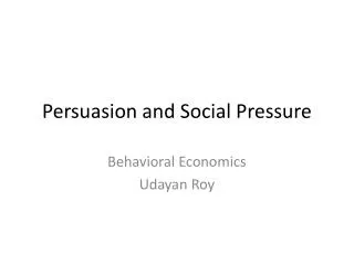 Persuasion and Social Pressure