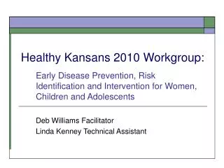 Healthy Kansans 2010 Workgroup: