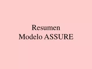 resumen modelo assure