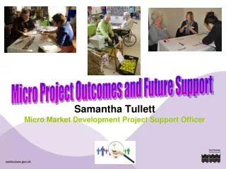Samantha Tullett Micro Market Development Project Support Officer