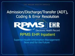 Admission/Discharge/Transfer (ADT), Coding &amp; Error Resolution