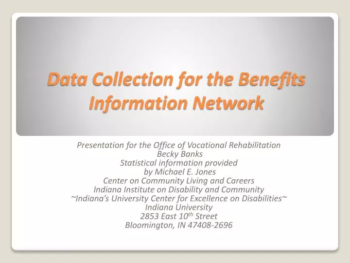 data collection for the benefits information network