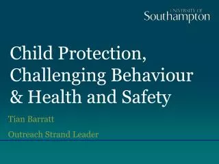 Child Protection, Challenging Behaviour &amp; Health and Safety