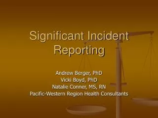 Significant Incident Reporting