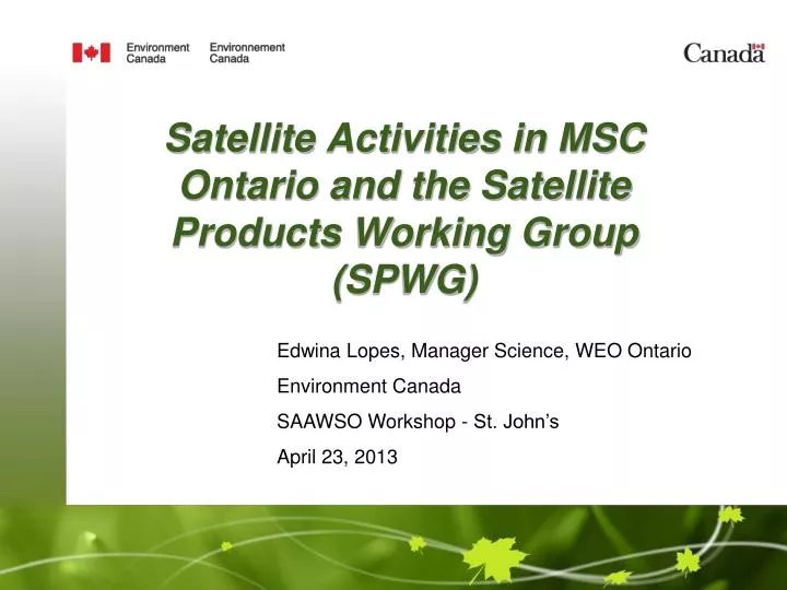 satellite activities in msc ontario and the satellite products working group spwg