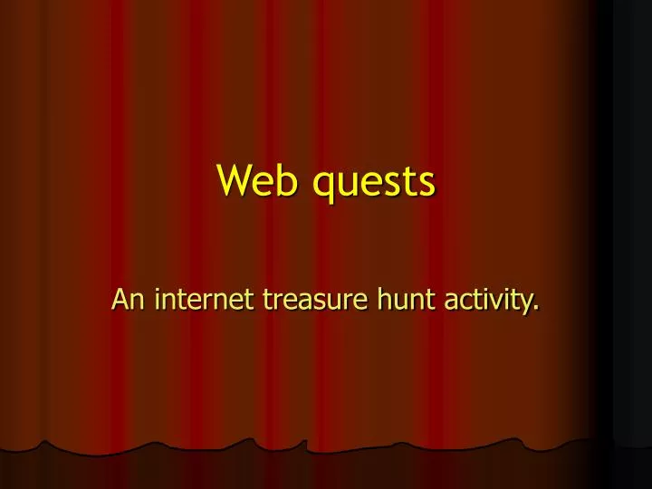 web quests