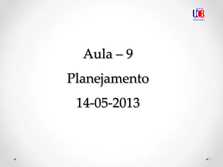 aula 9 planejamento 14 05 2013