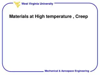 Materials at High temperature , Creep