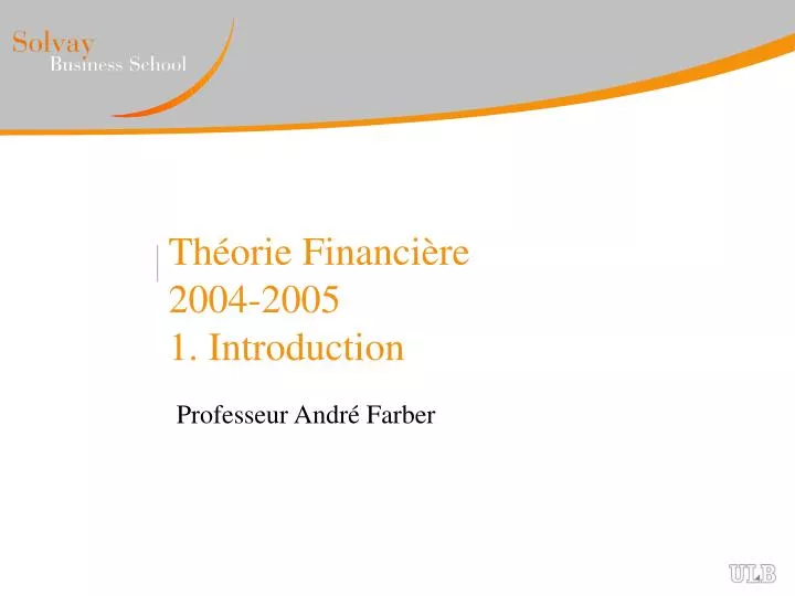 th orie financi re 2004 2005 1 introduction
