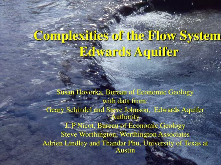 complexities of the flow system edwards aquifer