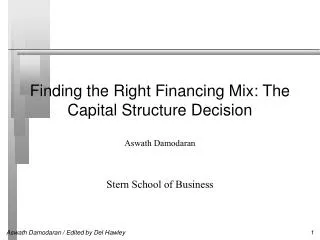 Finding the Right Financing Mix: The Capital Structure Decision