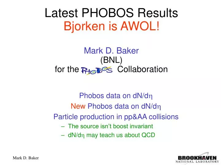 latest phobos results bjorken is awol mark d baker bnl for the collaboration