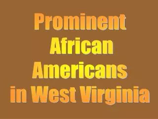 Prominent African Americans in West Virginia