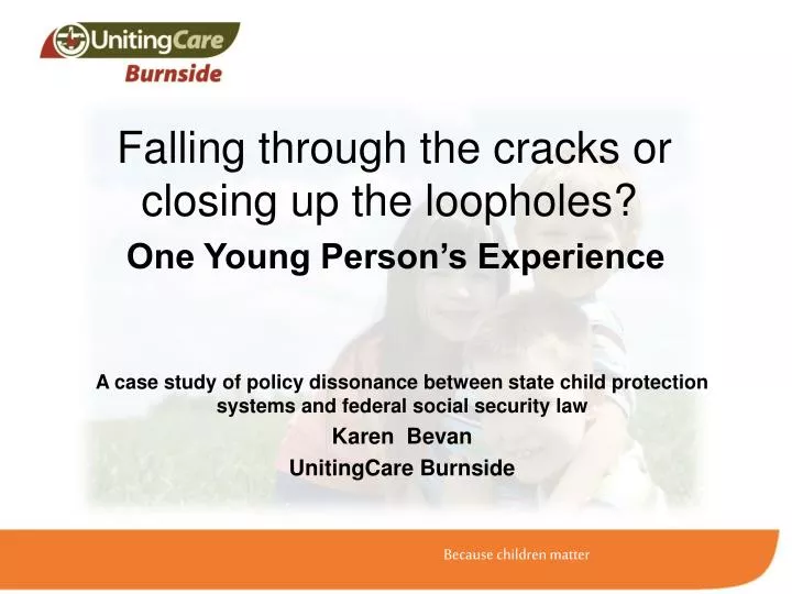 falling through the cracks or closing up the loopholes one young person s experience