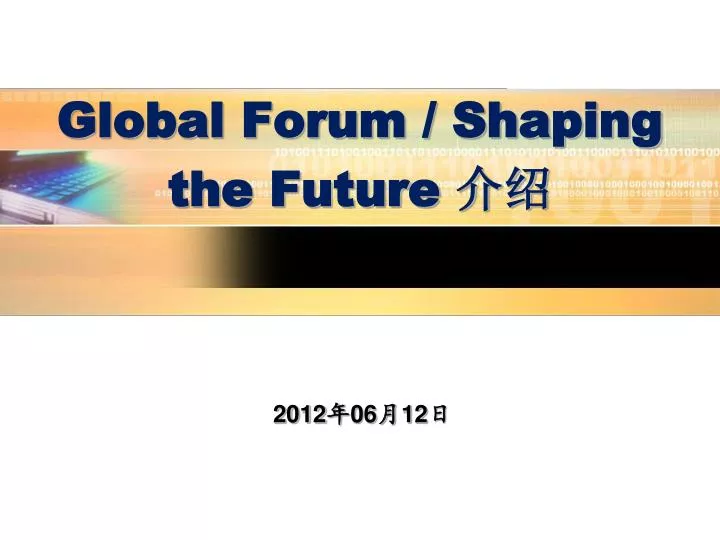 global forum shaping the future