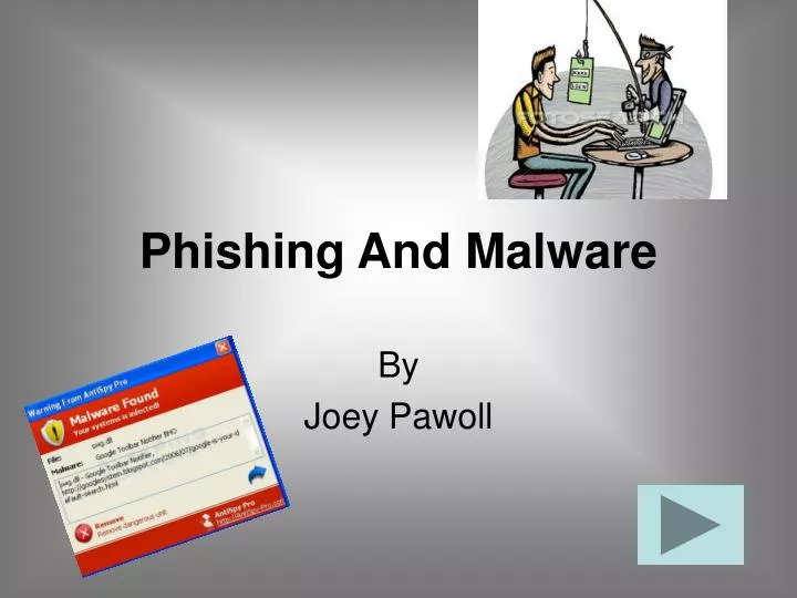 phishing and malware