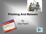 Phishing And Malware - slide 1