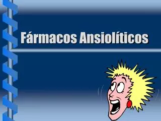 f rmacos ansiol ticos