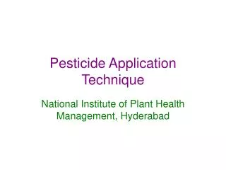 Pesticide Application Technique