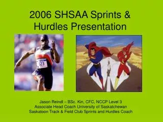 2006 SHSAA Sprints &amp; Hurdles Presentation