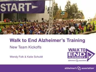 Walk to End Alzheimer’s Training New Team Kickoffs Wendy Folk &amp; Katie Schuldt