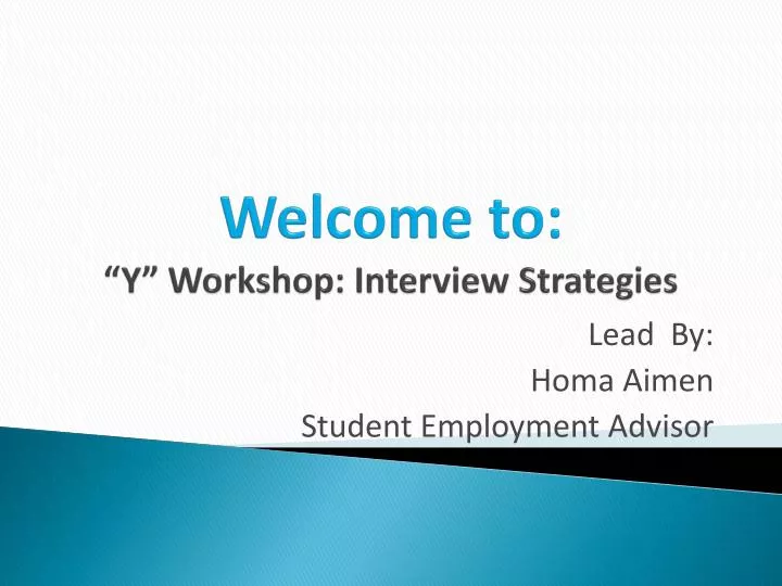 welcome to y workshop interview strategies