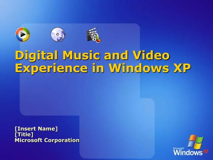 digital music and video experience in windows xp insert name title microsoft corporation