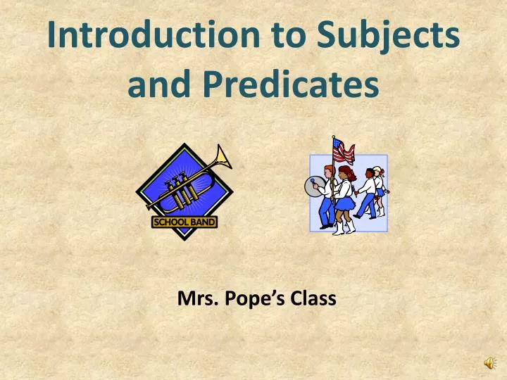 introduction to subjects and predicates