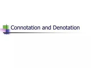 Connotation and Denotation