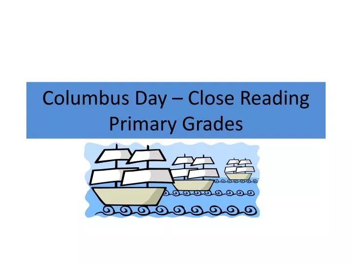 columbus day close reading primary grades