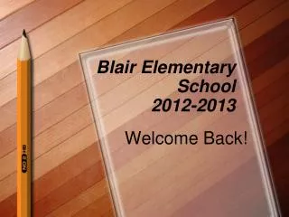 Blair Elementary School 2012-2013