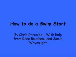 How to do a Swim Start