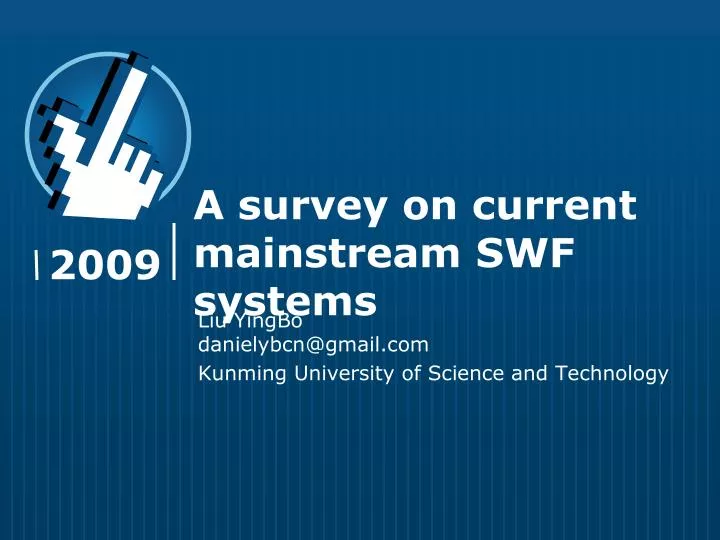 a survey on current mainstream swf systems