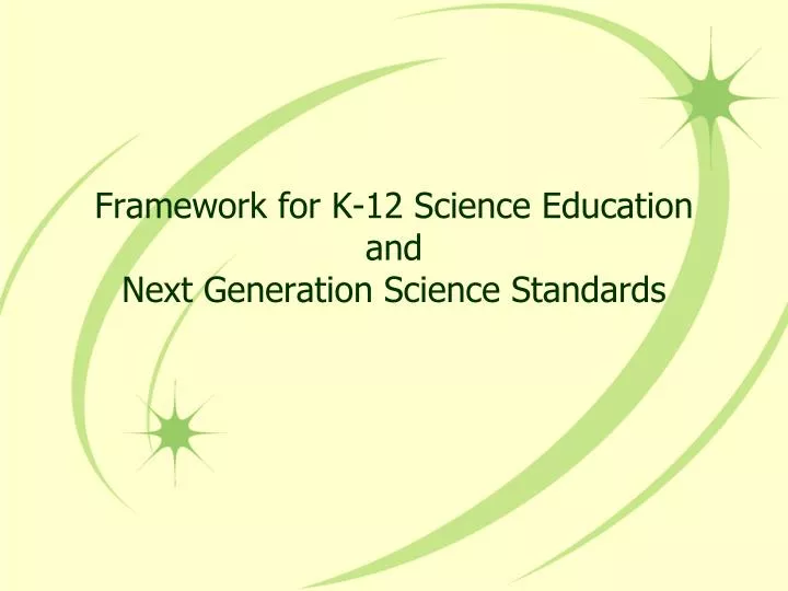 framework for k 12 science education and next generation science standards