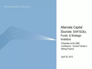 Alternate Capital Sources: SWF/SOEs, Funds &amp; Strategic Investors