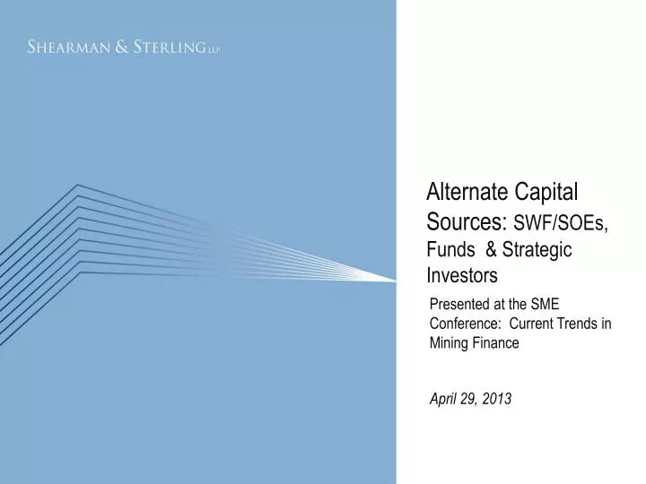 alternate capital sources swf soes funds strategic investors