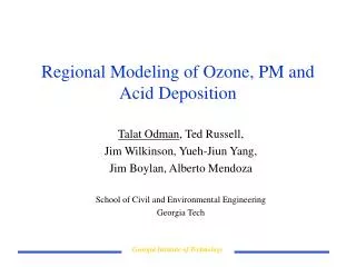 Regional Modeling of Ozone, PM and Acid Deposition