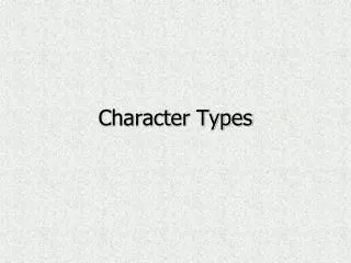 Character Types