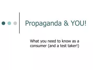 Propaganda &amp; YOU!