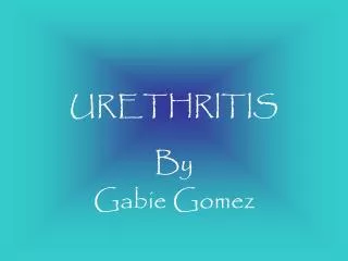 URETHRITIS